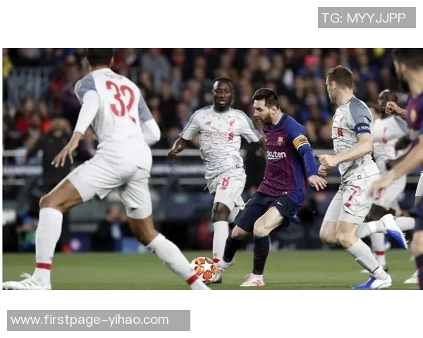利物浦与巴塞罗那比赛最新比分及赔率分析揭秘